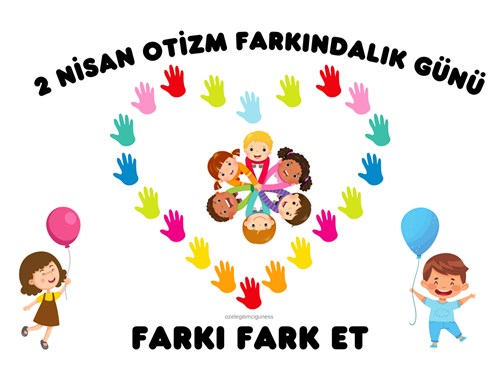 OTİZM FARKINDALIK GÜNÜ